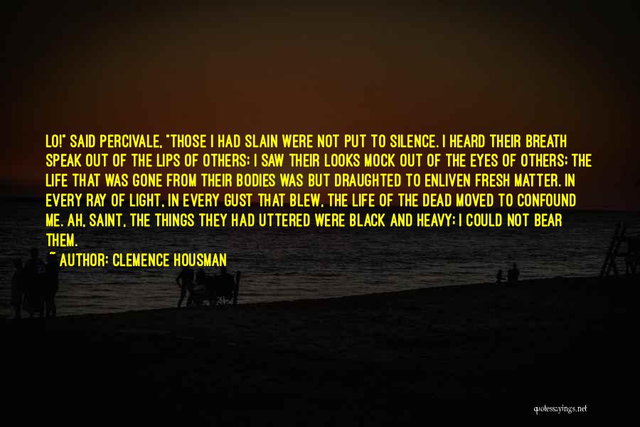 Clemence Housman Quotes 1268999