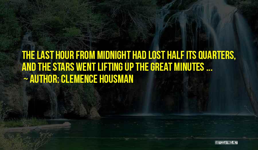 Clemence Housman Quotes 1984681