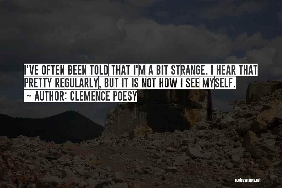 Clemence Poesy Quotes 1171945