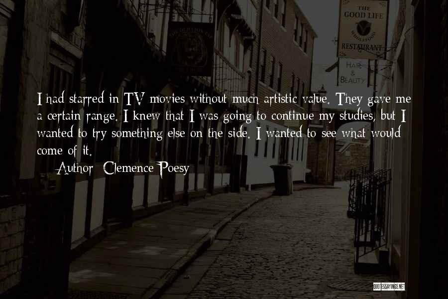Clemence Poesy Quotes 1341663