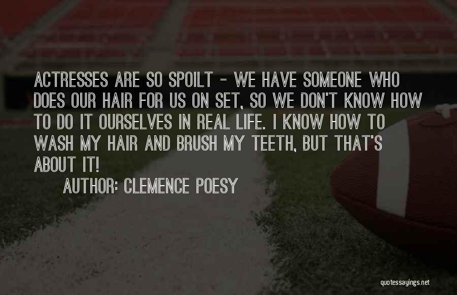 Clemence Poesy Quotes 1588481