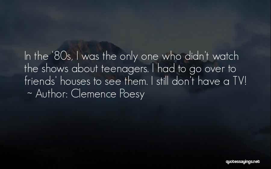 Clemence Poesy Quotes 2204793