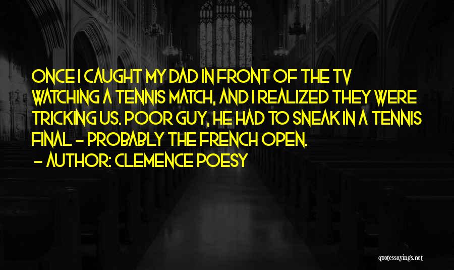 Clemence Poesy Quotes 625168