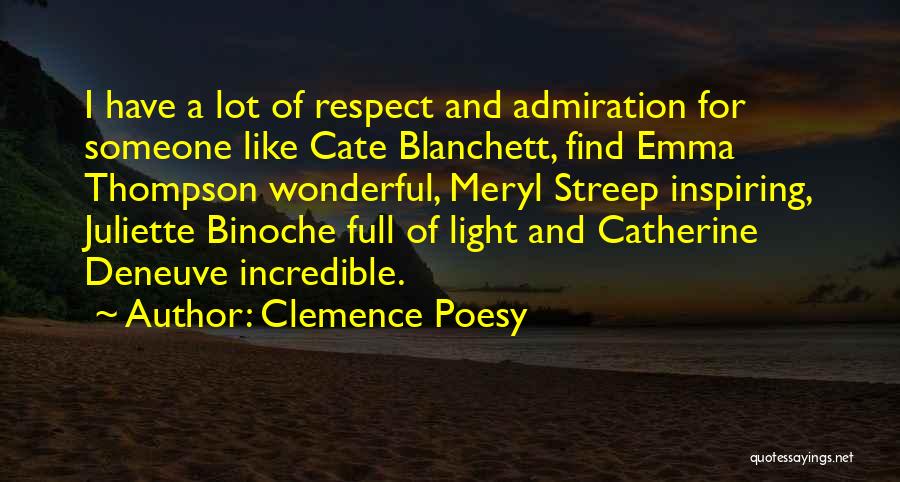 Clemence Poesy Quotes 833288