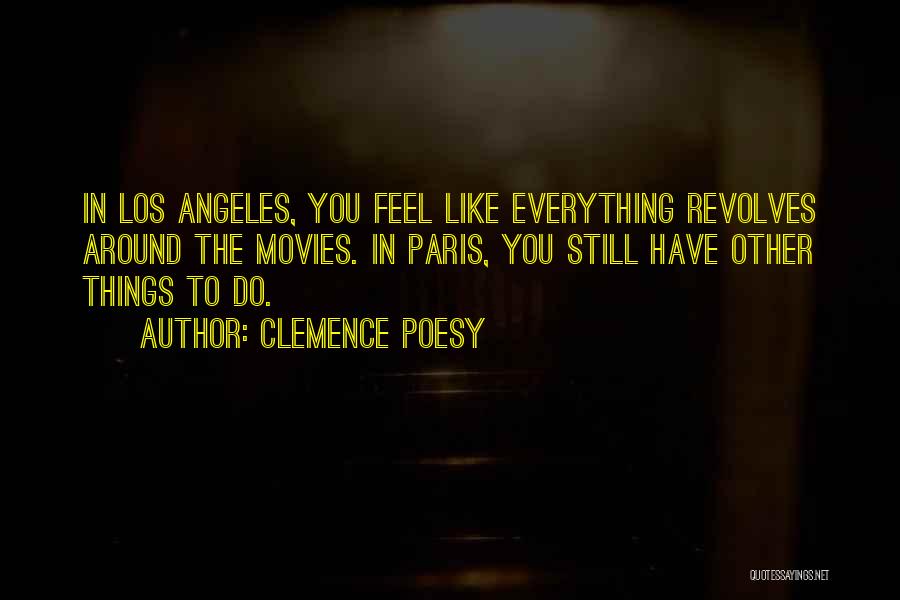 Clemence Poesy Quotes 965872