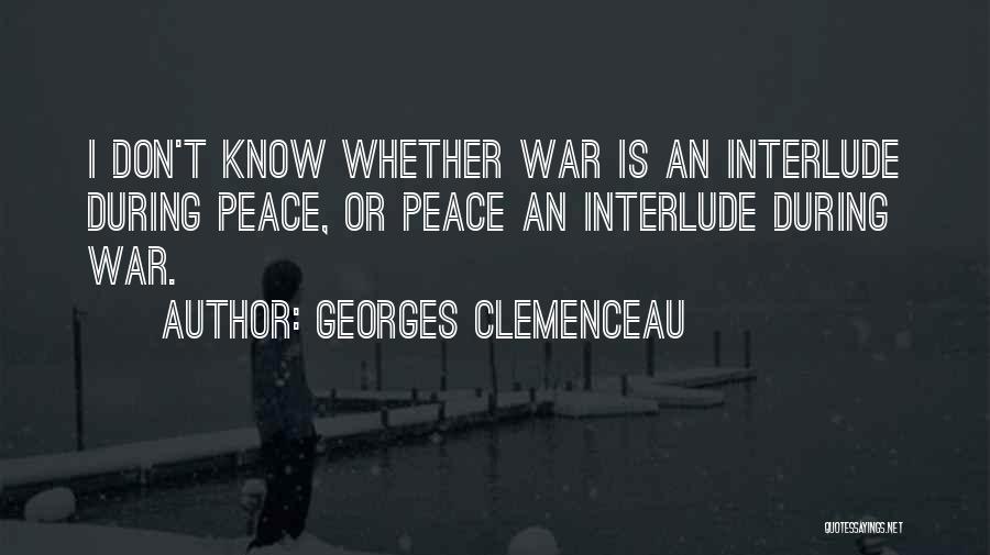 Clemenceau Quotes By Georges Clemenceau