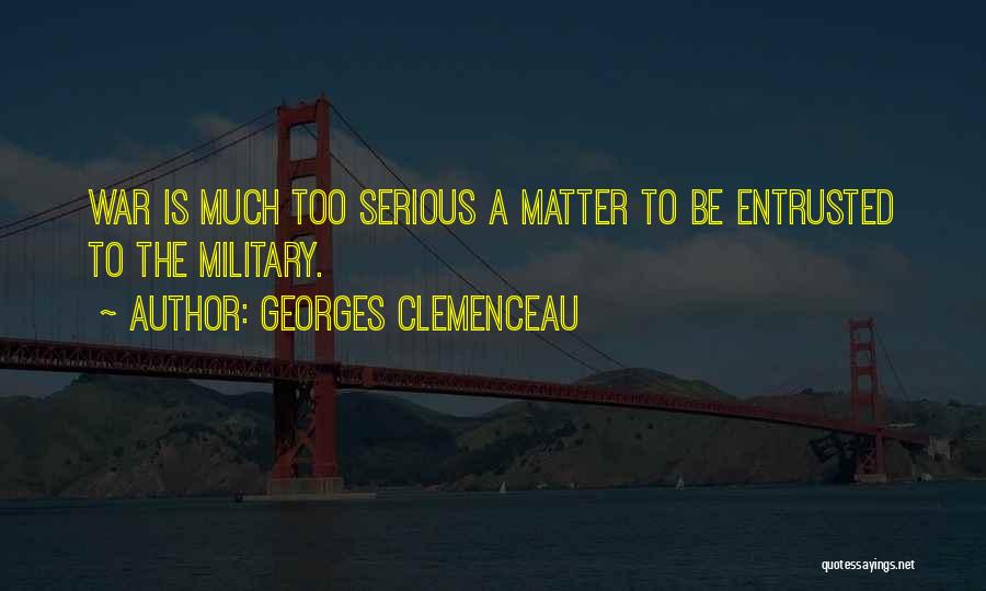 Clemenceau Quotes By Georges Clemenceau