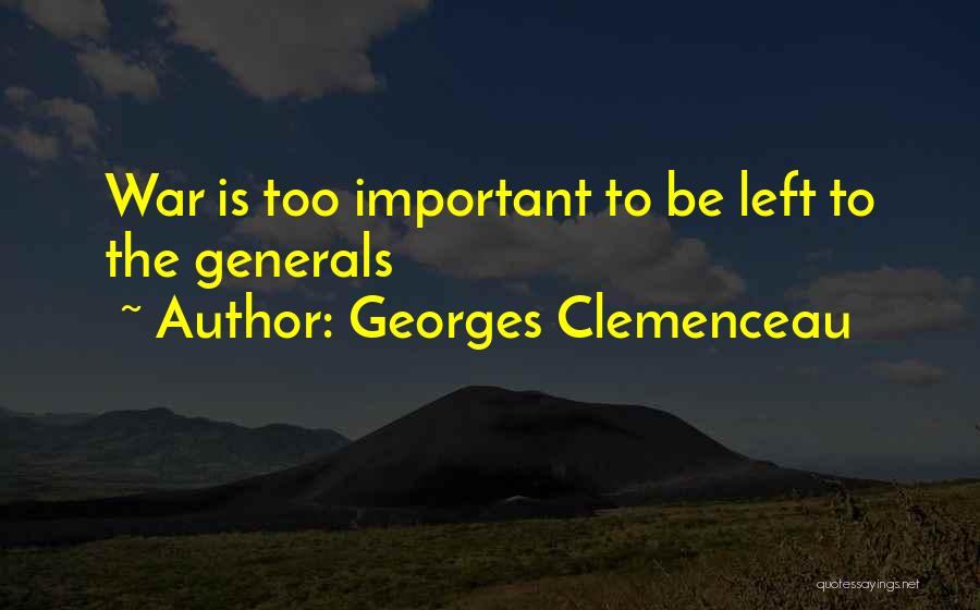 Clemenceau Quotes By Georges Clemenceau