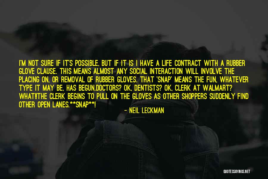 Clemencia Lopez Quotes By Neil Leckman Clemencia Lopez Quotes By Neil Leckman