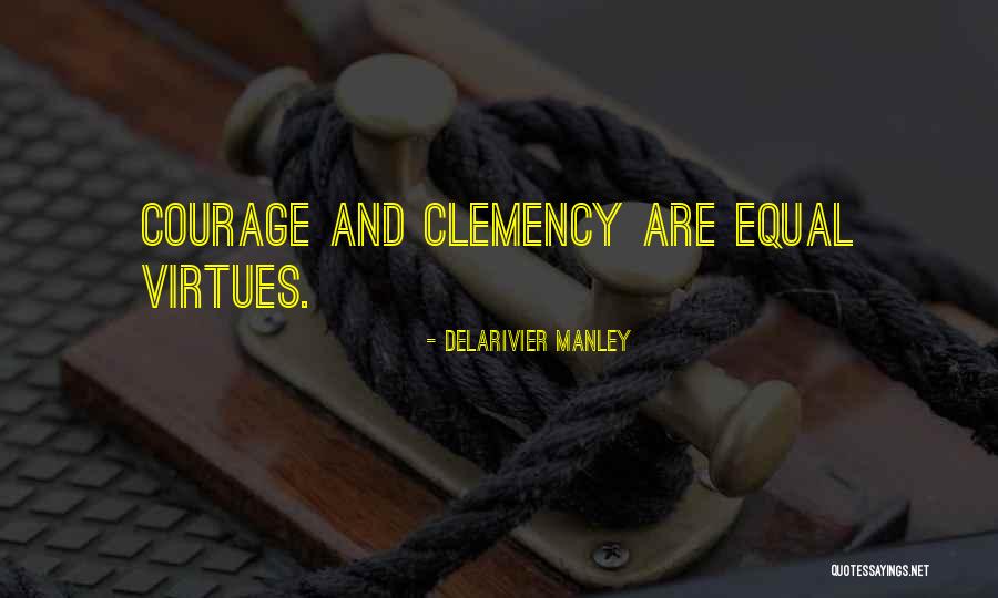 Clemency Quotes By Delarivier Manley