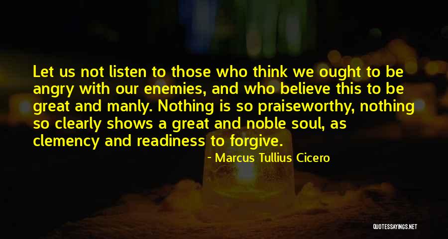 Clemency Quotes By Marcus Tullius Cicero