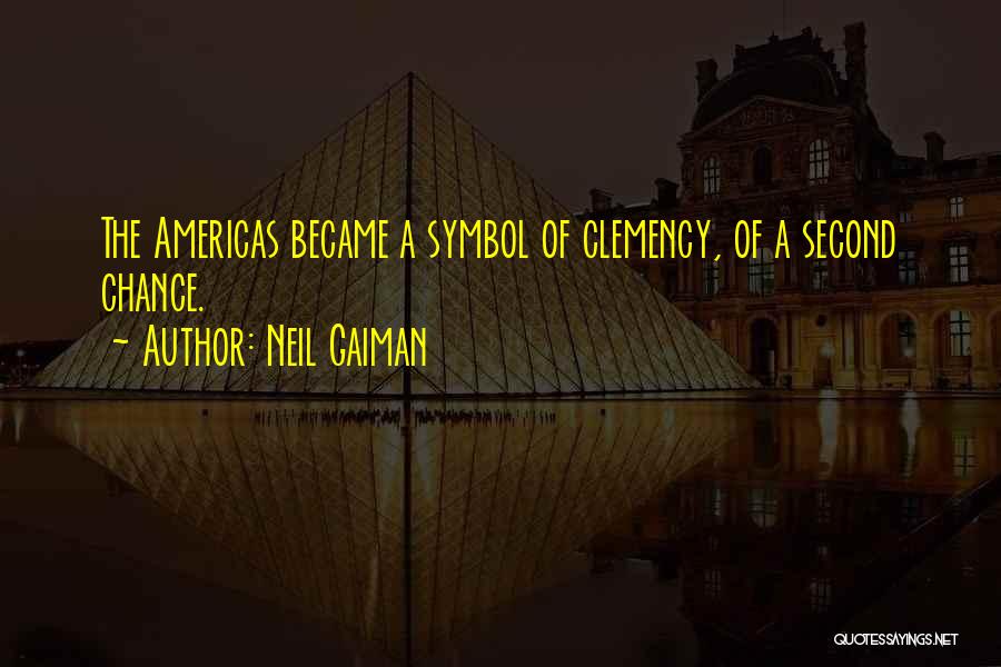 Clemency Quotes By Neil Gaiman