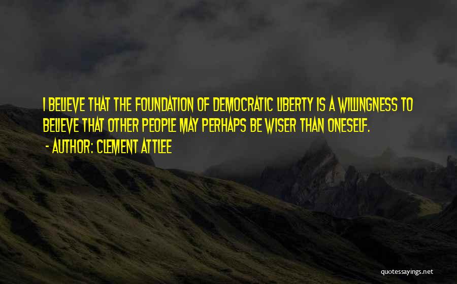 Clement Attlee Quotes 1669532