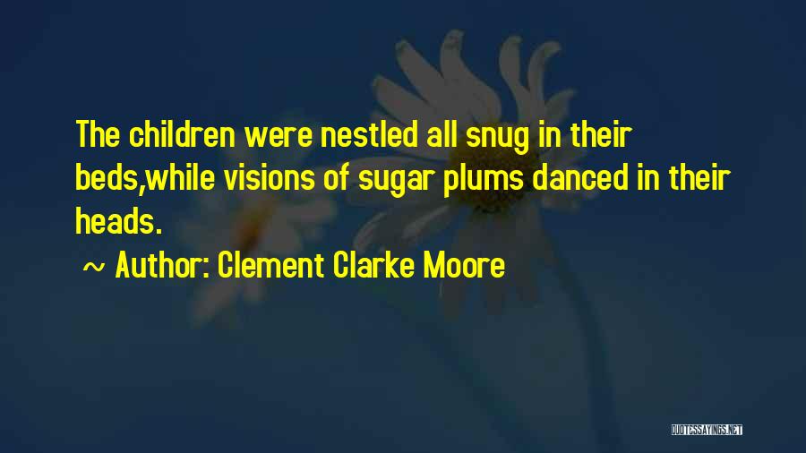 Clement Clarke Moore Quotes 2042580