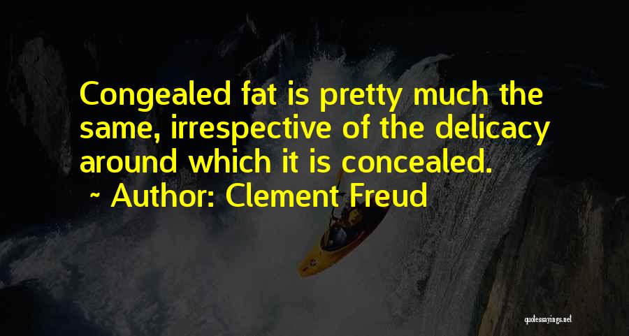 Clement Freud Quotes 76207