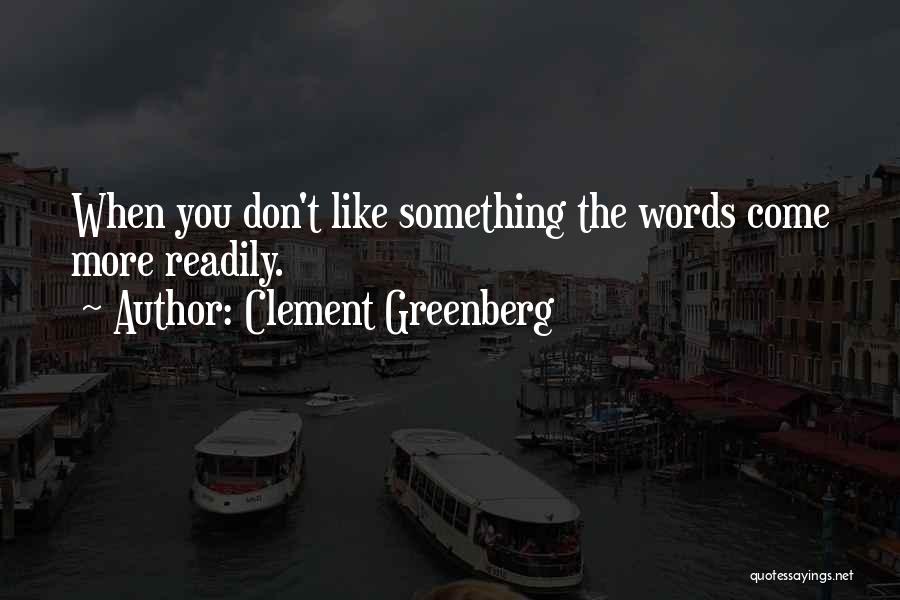 Clement Greenberg Quotes 1320151