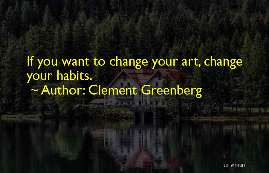 Clement Greenberg Quotes 1509478