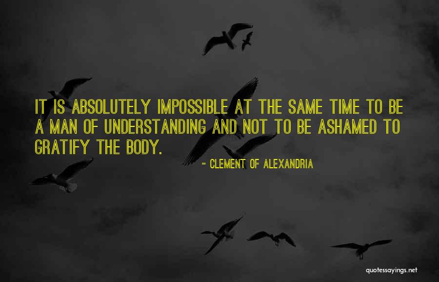 Clement Of Alexandria Quotes 1765070