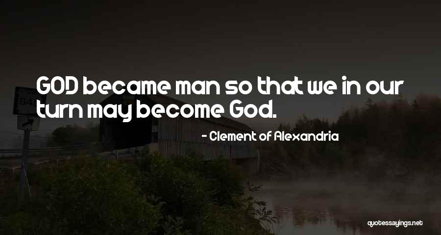 Clement Of Alexandria Quotes 571655 Clement Of Alexandria Quotes 571655