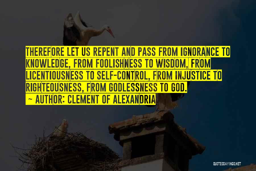Clement Of Alexandria Quotes 658026