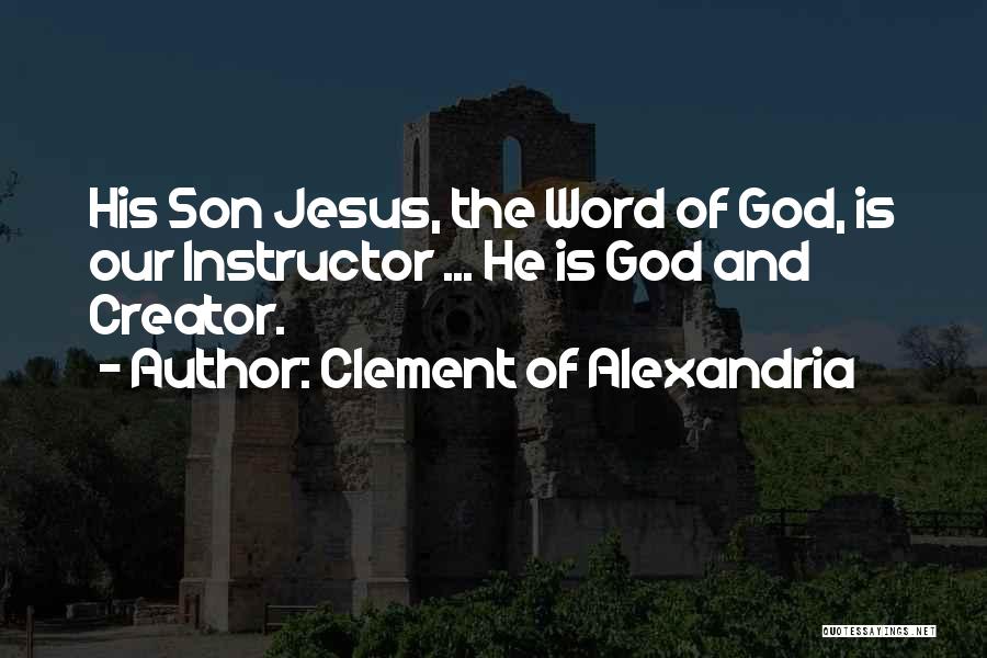 Clement Of Alexandria Quotes 692455