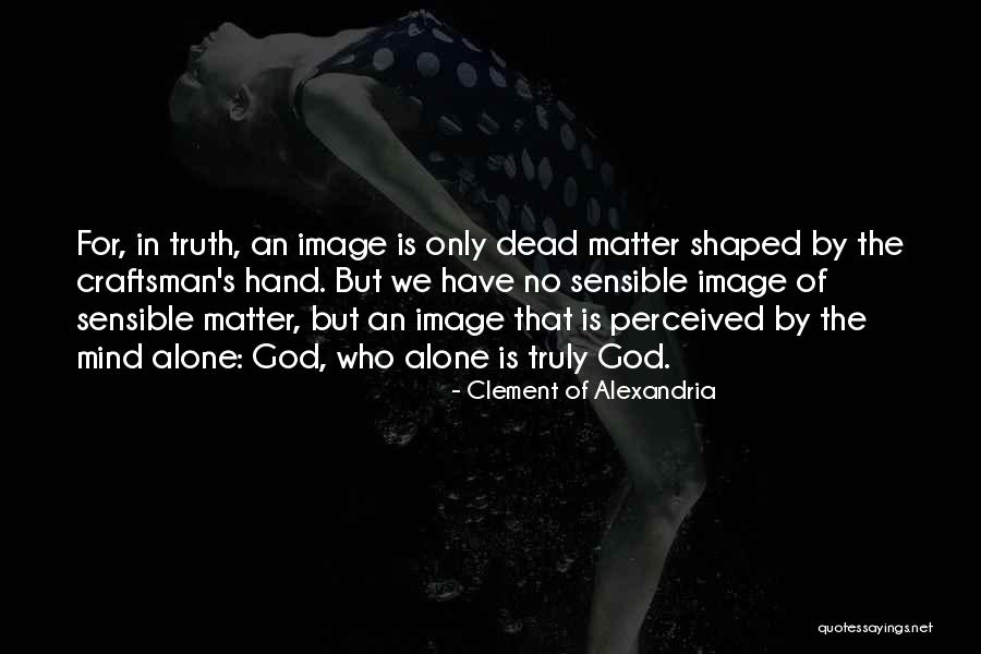 Clement Of Alexandria Quotes 720599 Clement Of Alexandria Quotes 720599