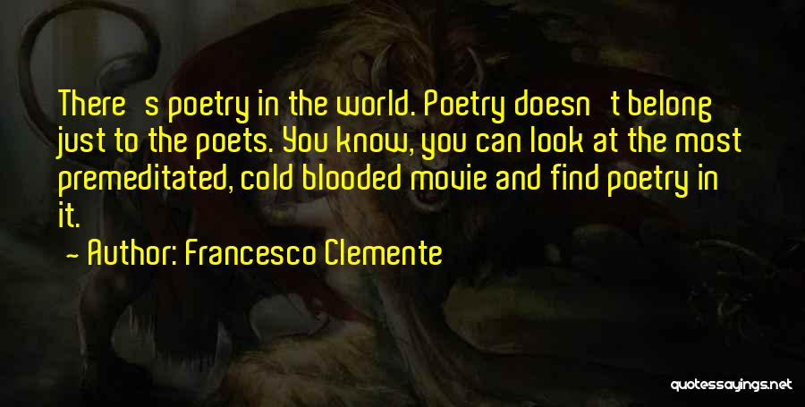 Clemente Quotes By Francesco Clemente