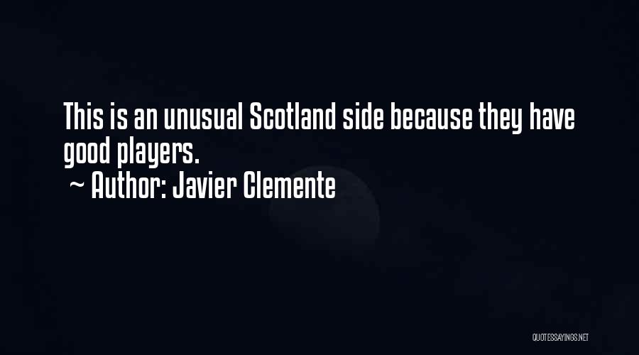 Clemente Quotes By Javier Clemente