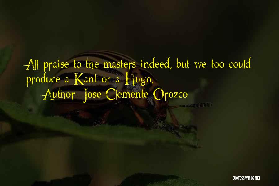 Clemente Quotes By Jose Clemente Orozco