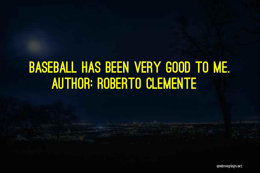 Clemente Quotes By Roberto Clemente