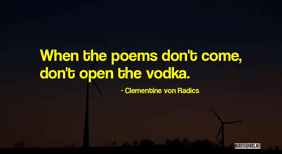 Clementine Con Radics Quotes By Clementine Von Radics Clementine Con Radics Quotes By Clementine Von Radics