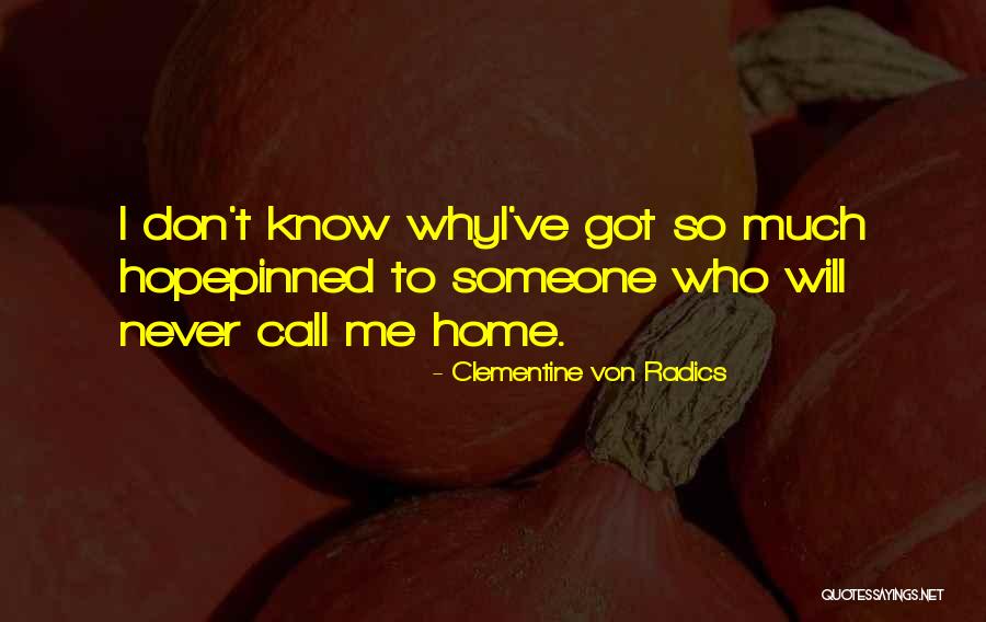 Clementine Von Radics Quotes 1157847