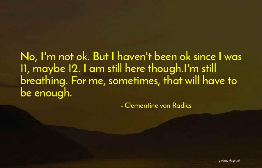 Clementine Von Radics Quotes 2263761