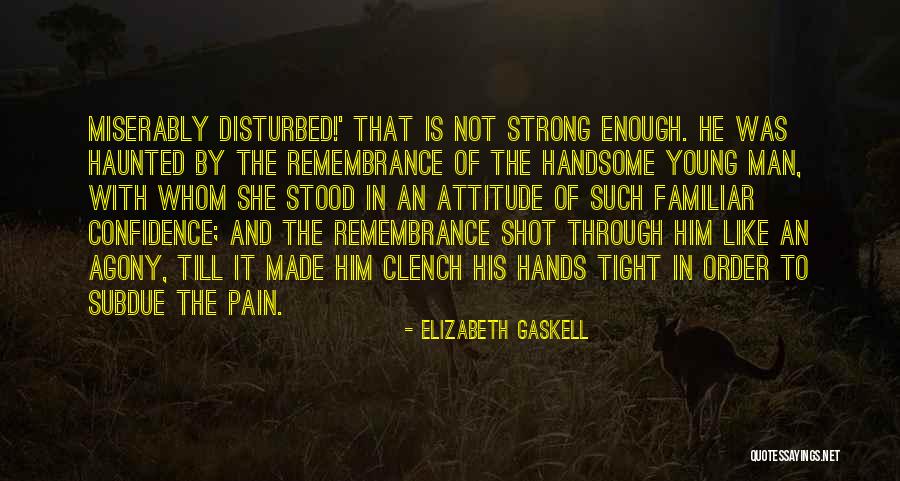 Clench Quotes By Elizabeth Gaskell Clench Quotes By Elizabeth Gaskell