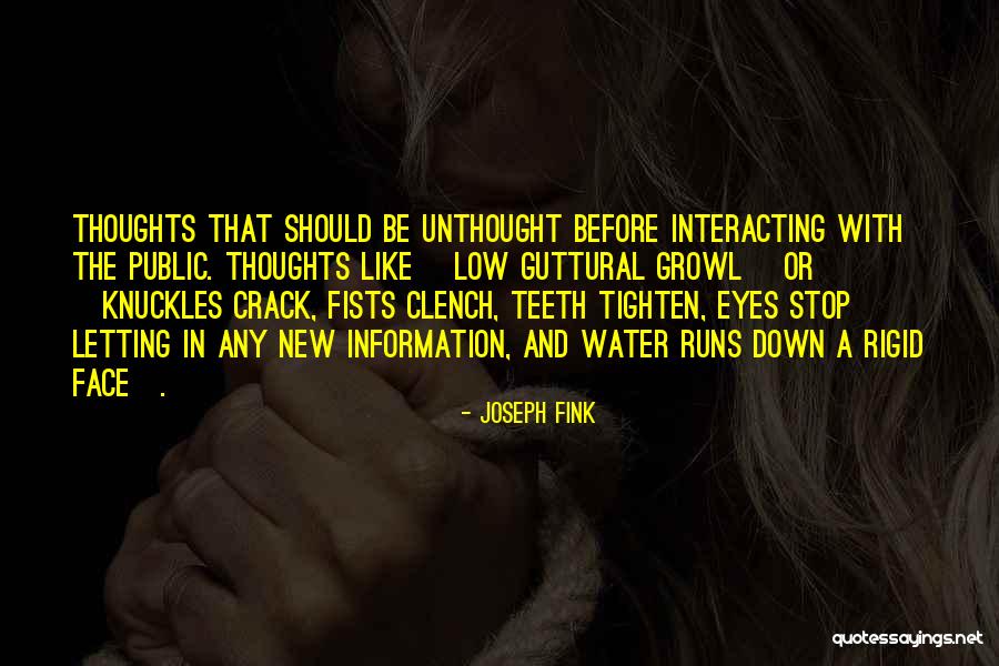 Clench Quotes By Joseph Fink Clench Quotes By Joseph Fink