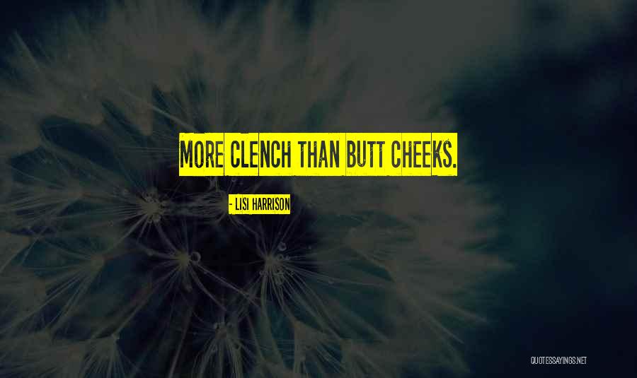 Clench Quotes By Lisi Harrison Clench Quotes By Lisi Harrison