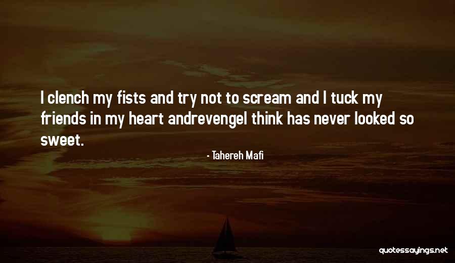 Clench Quotes By Tahereh Mafi Clench Quotes By Tahereh Mafi