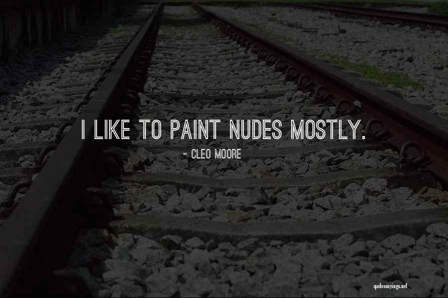 Cleo Moore Quotes 1552546 Cleo Moore Quotes 1552546