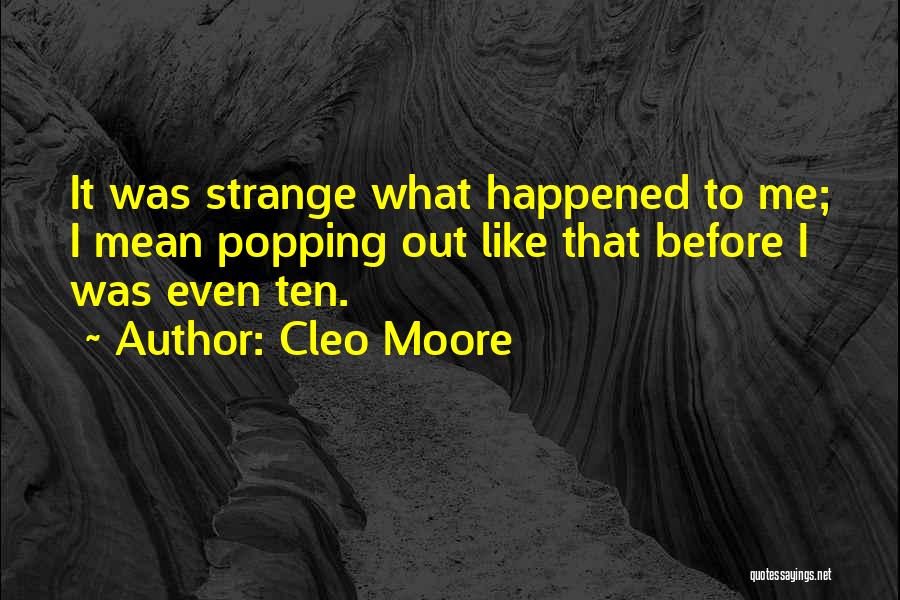 Cleo Moore Quotes 2220347