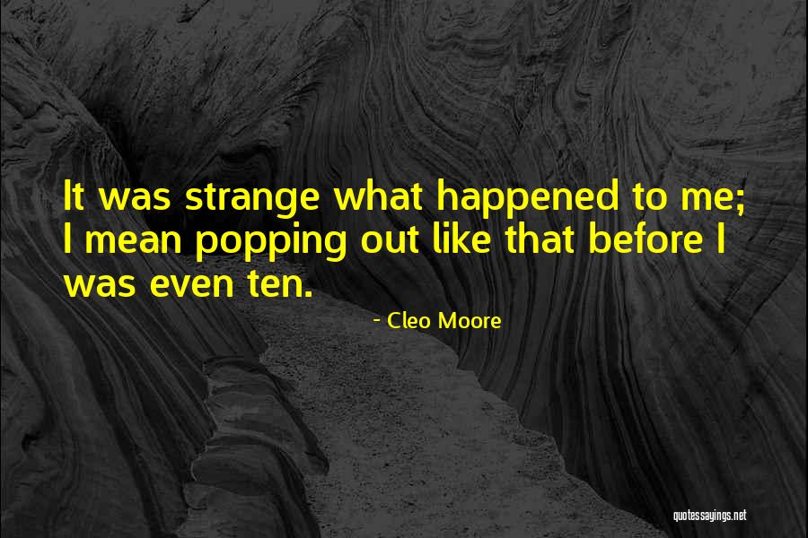 Cleo Moore Quotes 2220347