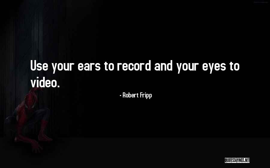Cleonir Dos Quotes By Robert Fripp Cleonir Dos Quotes By Robert Fripp