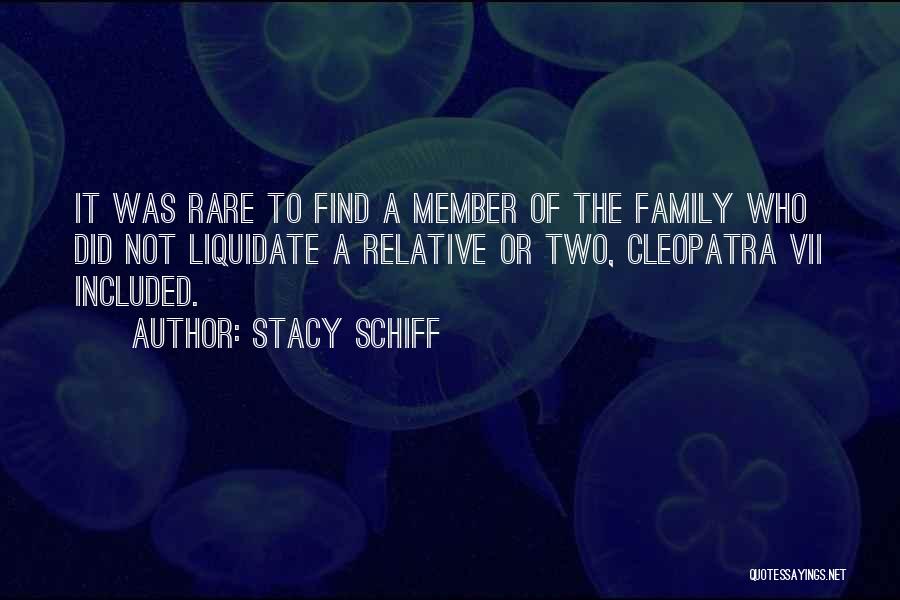 Cleopatra Stacy Schiff Quotes By Stacy Schiff