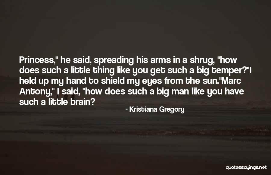 Cleopatra's Quotes By Kristiana Gregory Cleopatra's Quotes By Kristiana Gregory