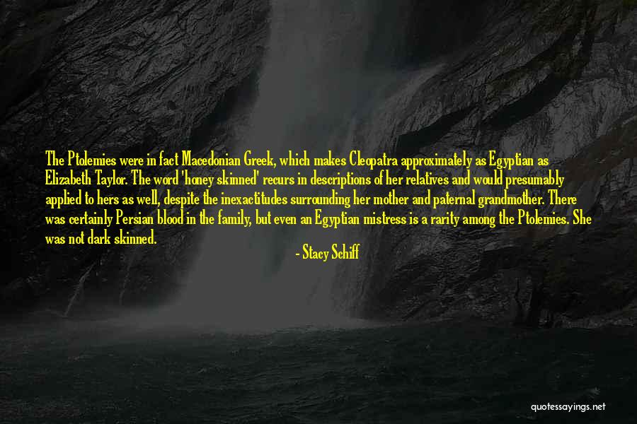 Cleopatra's Quotes By Stacy Schiff Cleopatra's Quotes By Stacy Schiff