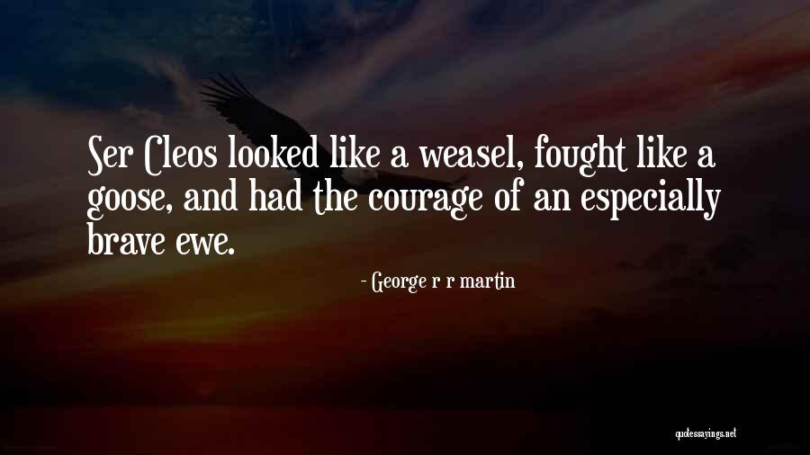 Cleos Quotes By George R R Martin Cleos Quotes By George R R Martin
