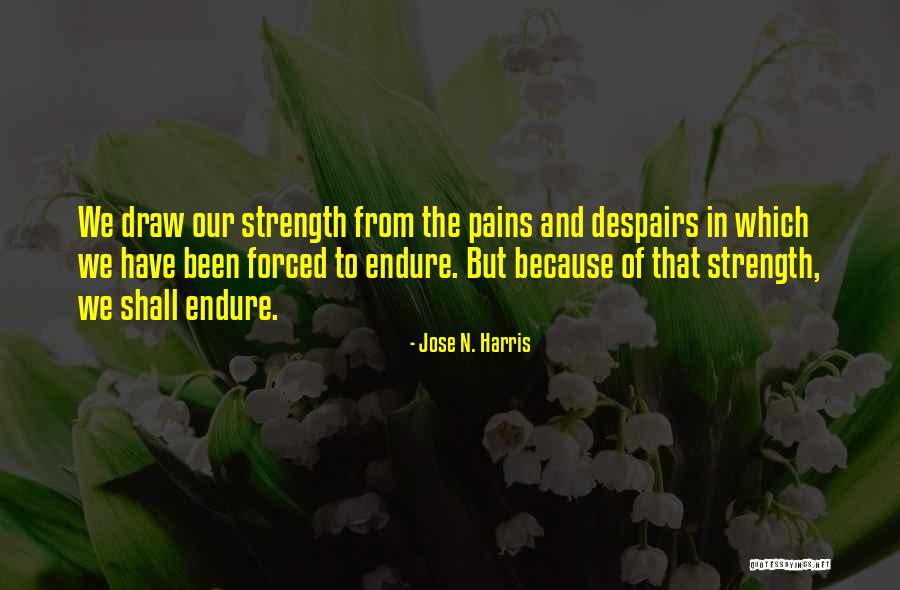 Cleotha Warhop Quotes By Jose N. Harris Cleotha Warhop Quotes By Jose N. Harris
