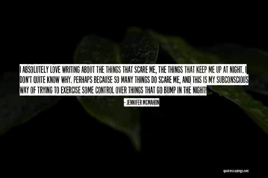 Clerestories Quotes By Jennifer McMahon Clerestories Quotes By Jennifer McMahon