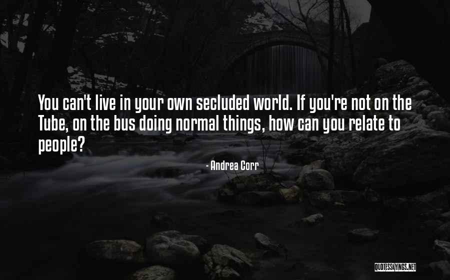 Clergy And Laity Quotes By Andrea Corr Clergy And Laity Quotes By Andrea Corr
