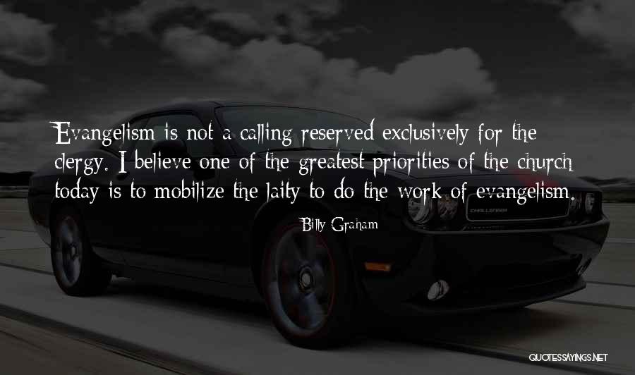 Clergy And Laity Quotes By Billy Graham Clergy And Laity Quotes By Billy Graham