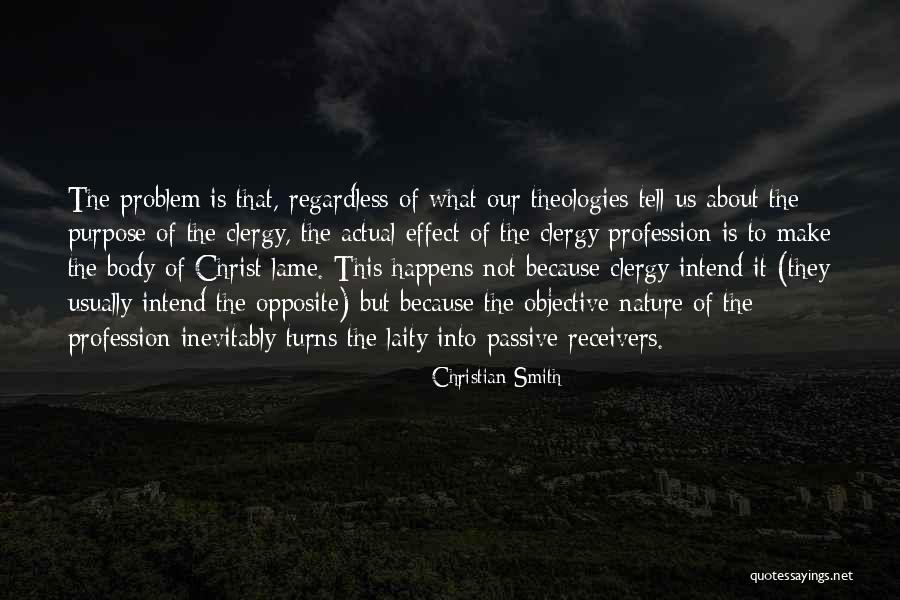 Clergy And Laity Quotes By Christian Smith Clergy And Laity Quotes By Christian Smith